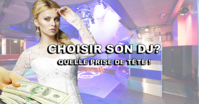 Comment choisir son DJ mariage en Provence ?